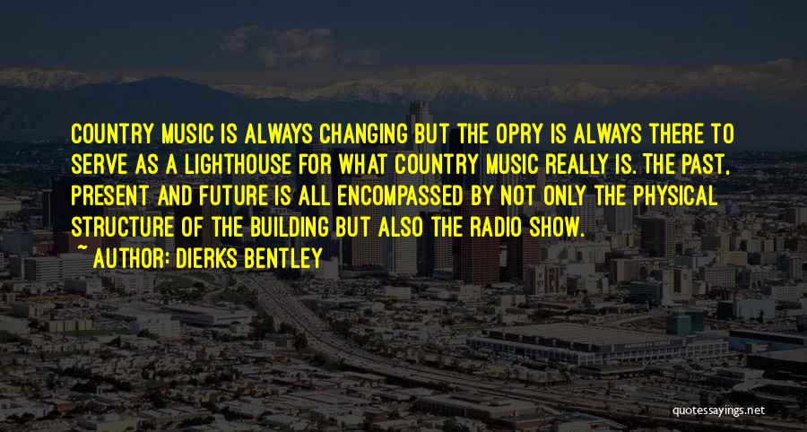 Building A Future Quotes By Dierks Bentley