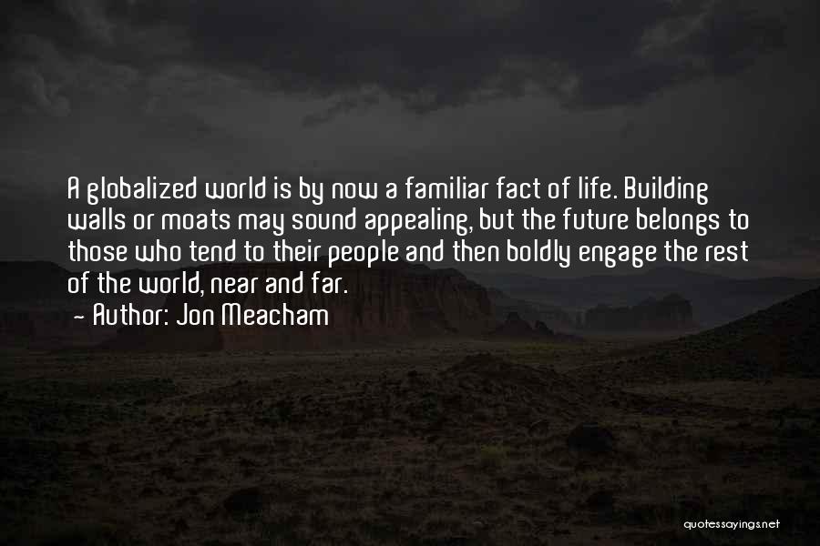 Building A Future Quotes By Jon Meacham