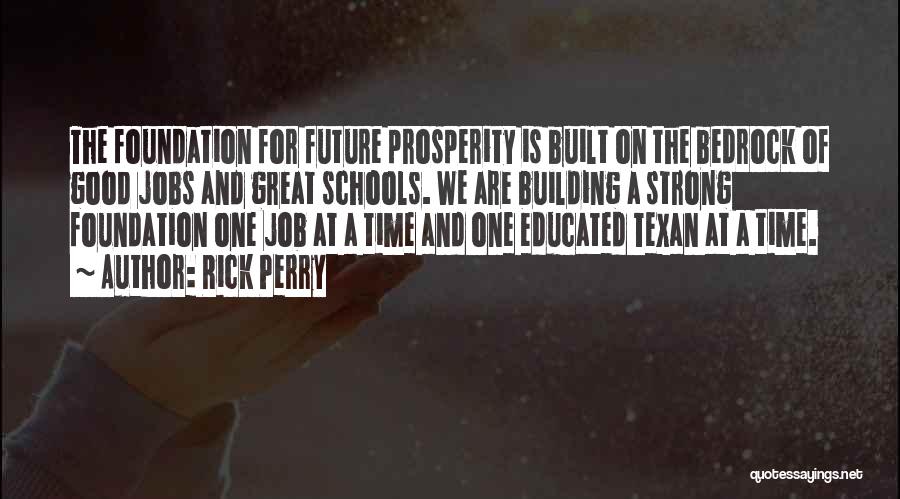 Building A Future Quotes By Rick Perry