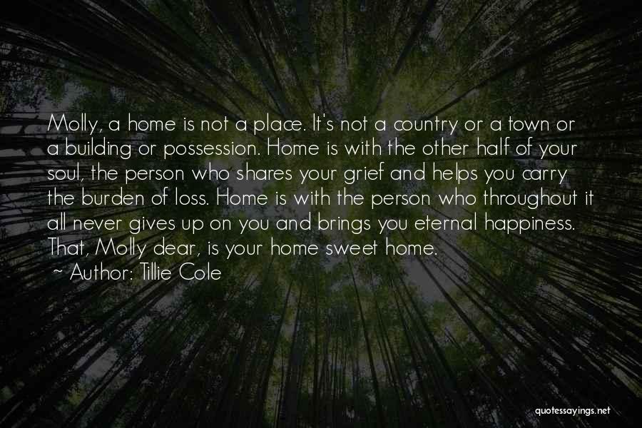 Building A Home Quotes By Tillie Cole