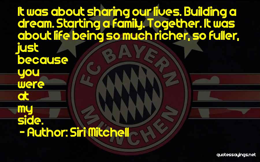 Building A Life Together Quotes By Siri Mitchell