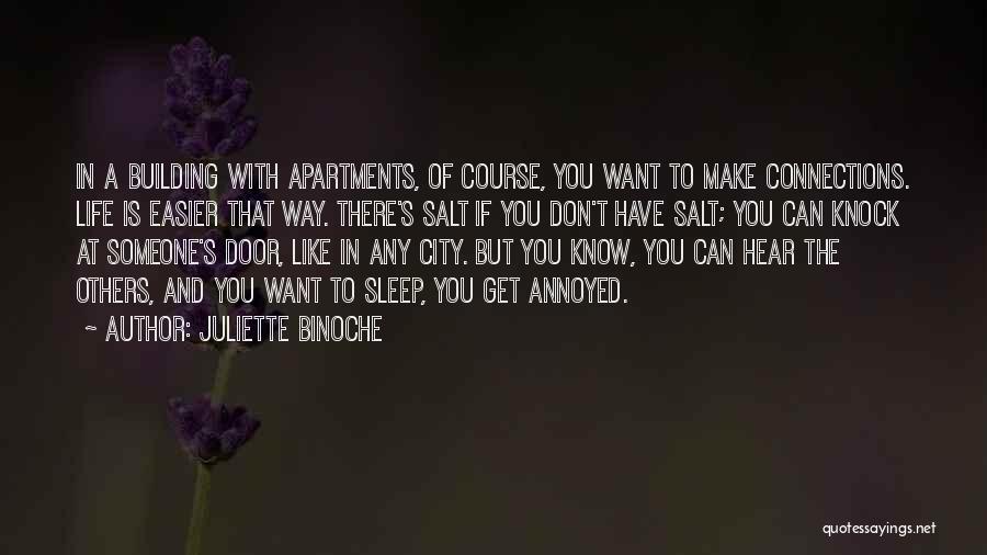 Building A Life With Someone Quotes By Juliette Binoche