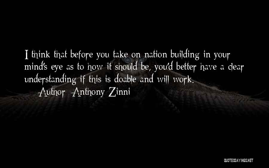 Building A Nation Quotes By Anthony Zinni