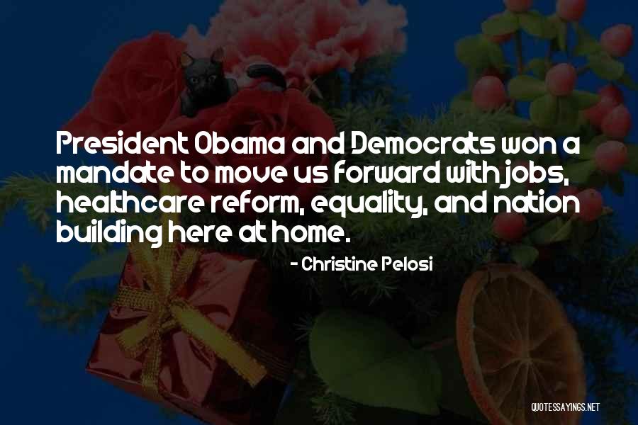 Building A Nation Quotes By Christine Pelosi