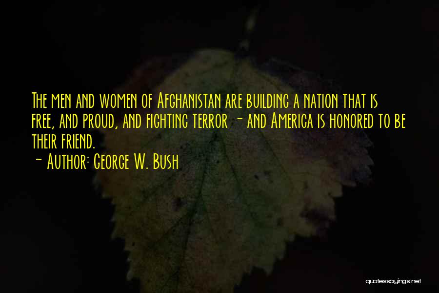 Building A Nation Quotes By George W. Bush