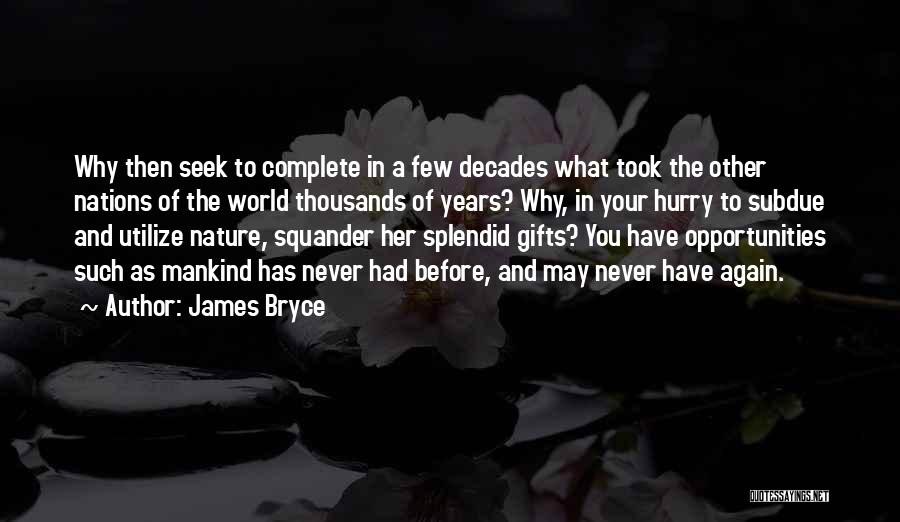 Building A Nation Quotes By James Bryce