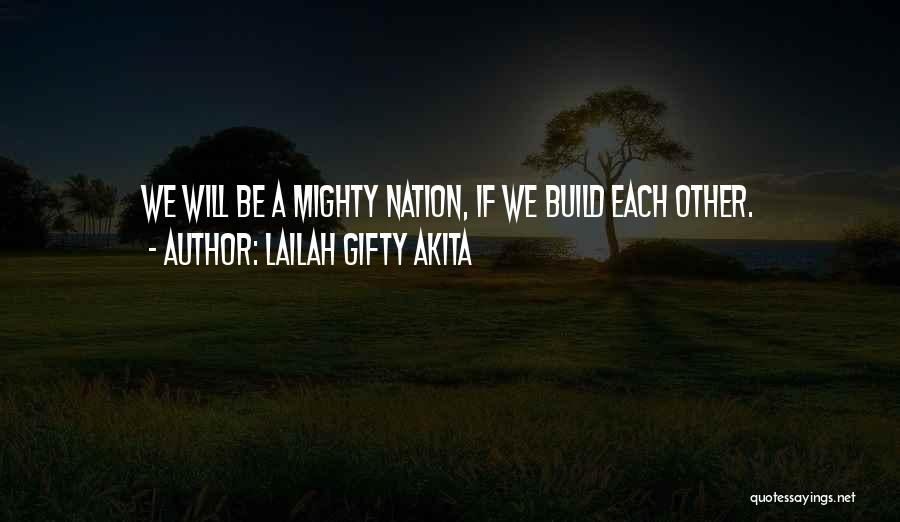 Building A Nation Quotes By Lailah Gifty Akita