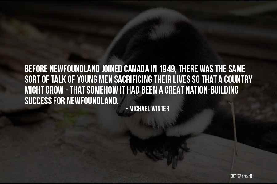 Building A Nation Quotes By Michael Winter