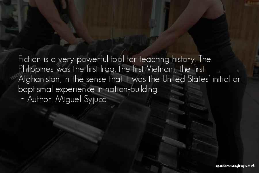 Building A Nation Quotes By Miguel Syjuco
