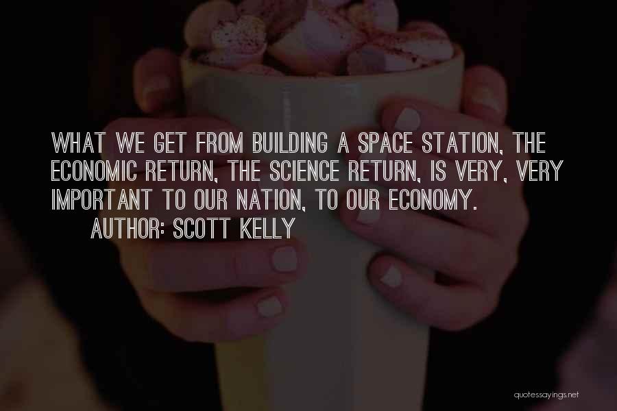 Building A Nation Quotes By Scott Kelly