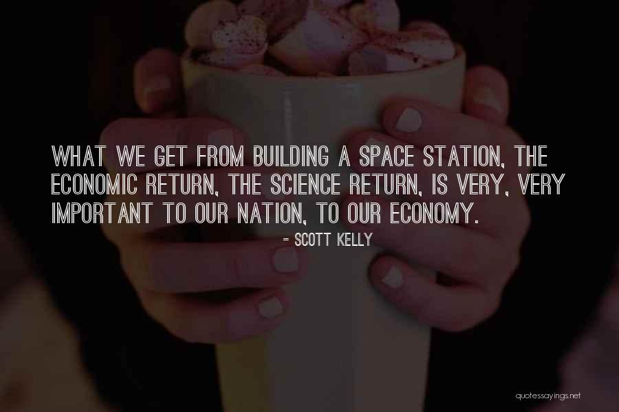 Building A Nation Quotes By Scott Kelly