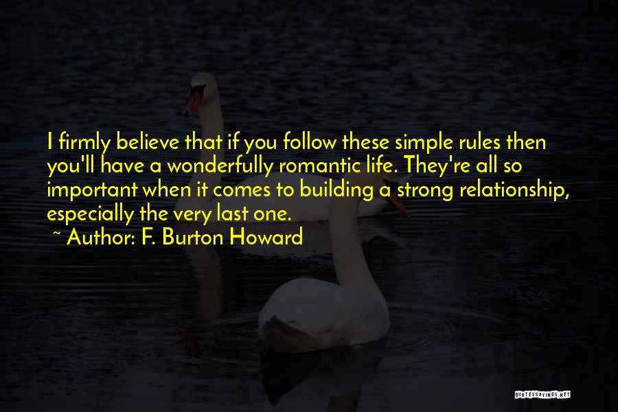 Building A Strong Relationship Quotes By F. Burton Howard