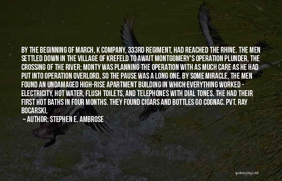Building A Village Quotes By Stephen E. Ambrose