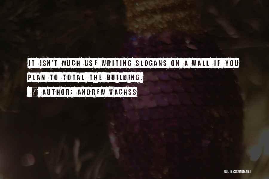 Building A Wall Quotes By Andrew Vachss