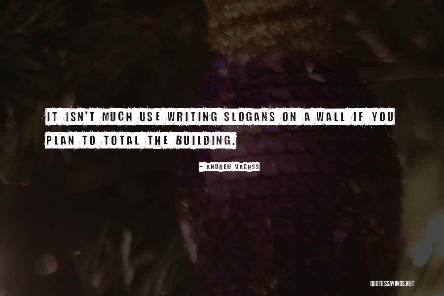 Building A Wall Quotes By Andrew Vachss