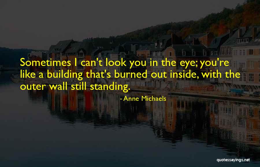 Building A Wall Quotes By Anne Michaels