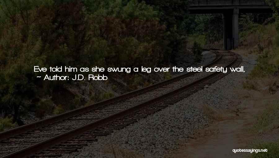 Building A Wall Quotes By J.D. Robb