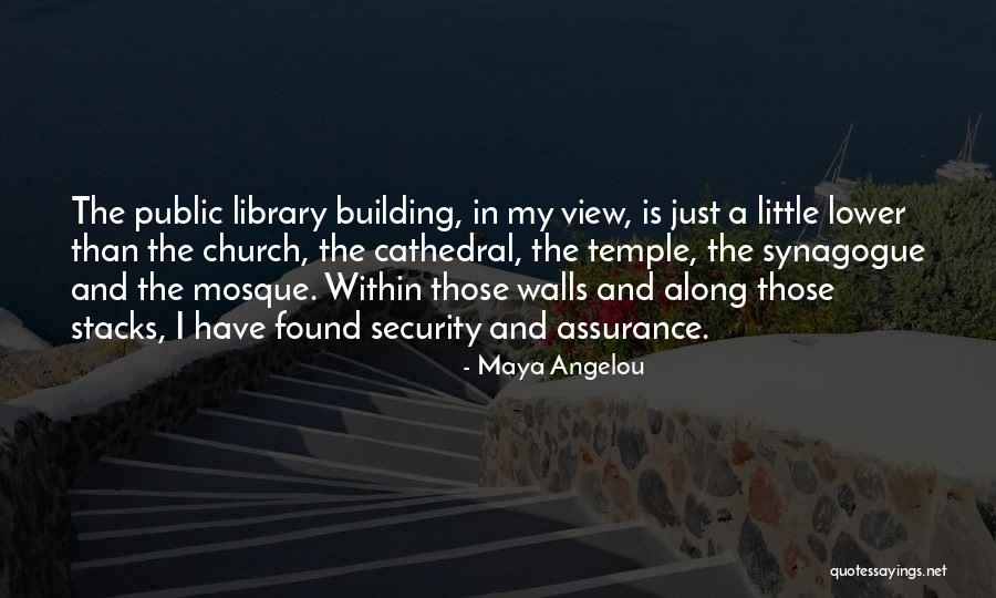 Building A Wall Quotes By Maya Angelou