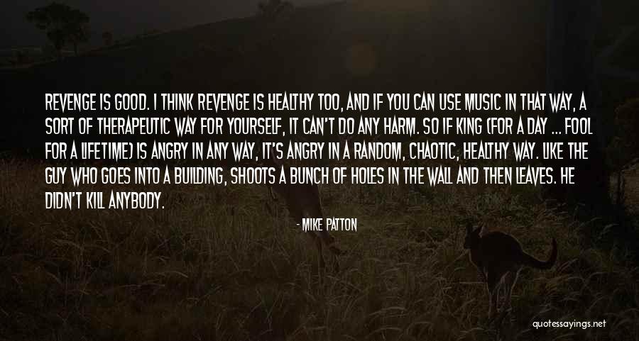 Building A Wall Quotes By Mike Patton Building A Wall Quotes By Mike Patton