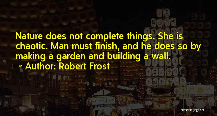 Building A Wall Quotes By Robert Frost