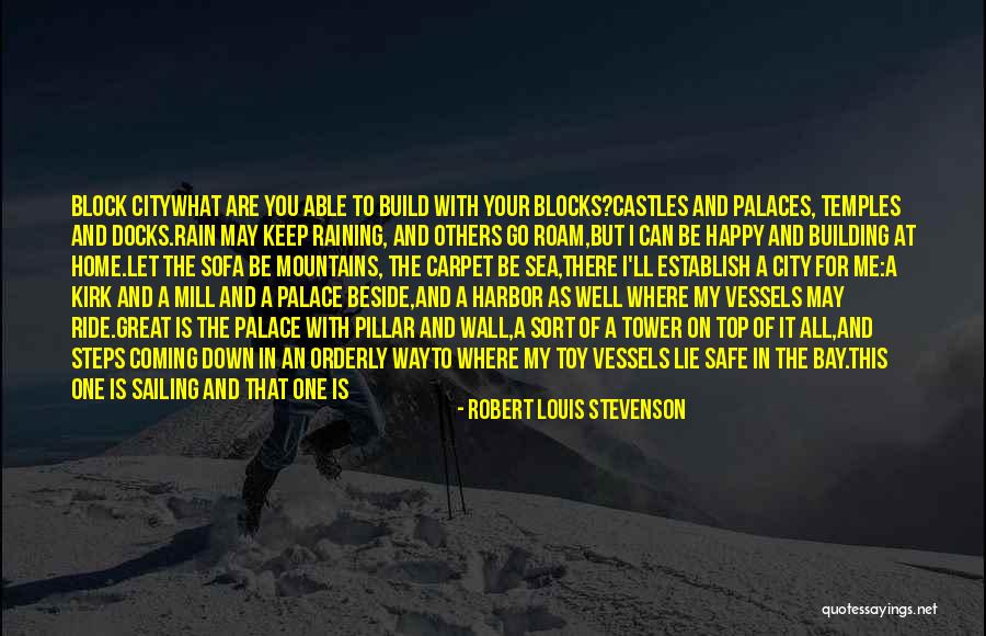 Building A Wall Quotes By Robert Louis Stevenson