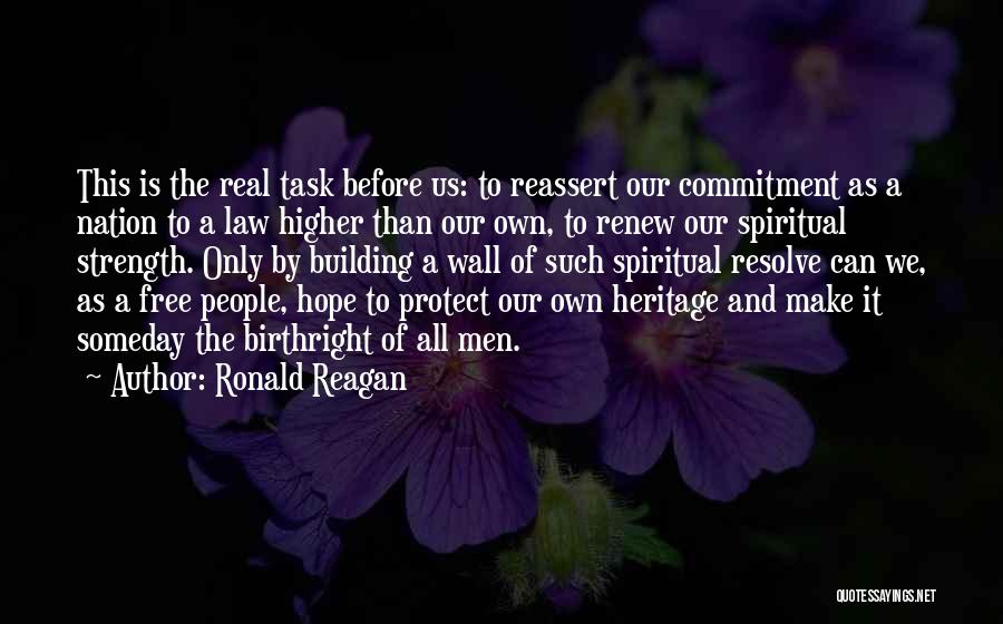 Building A Wall Quotes By Ronald Reagan