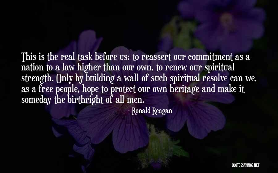 Building A Wall Quotes By Ronald Reagan