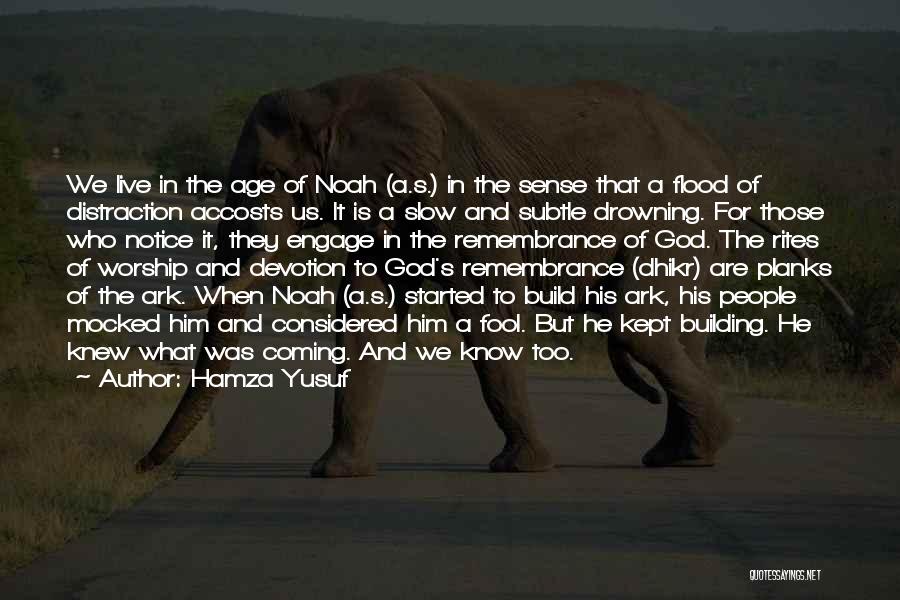 Building An Ark Quotes By Hamza Yusuf