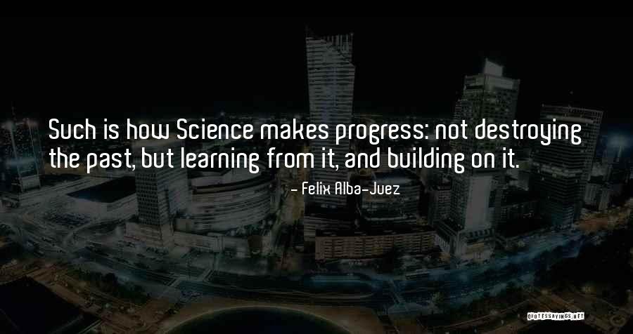 Building And Destroying Quotes By Felix Alba-Juez Building And Destroying Quotes By Felix Alba-Juez