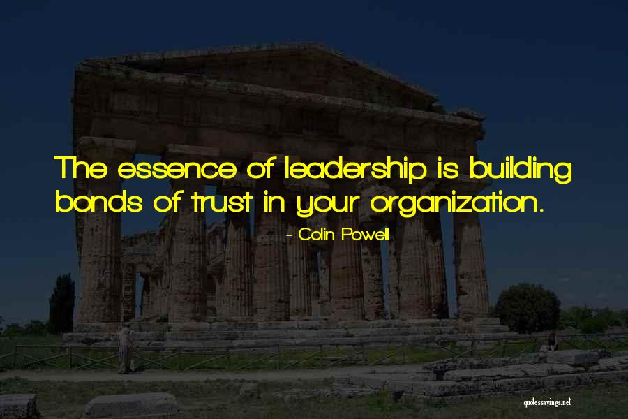Building Bonds Quotes By Colin Powell Building Bonds Quotes By Colin Powell