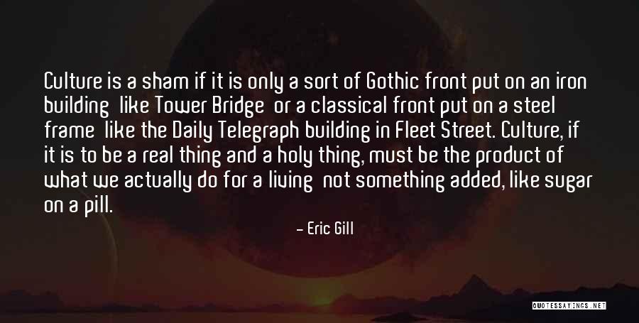 Building Bridges Quotes By Eric Gill Building Bridges Quotes By Eric Gill