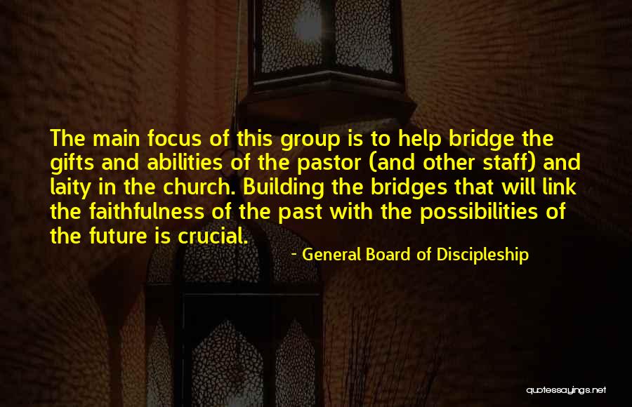 Building Bridges Quotes By General Board Of Discipleship Building Bridges Quotes By General Board Of Discipleship