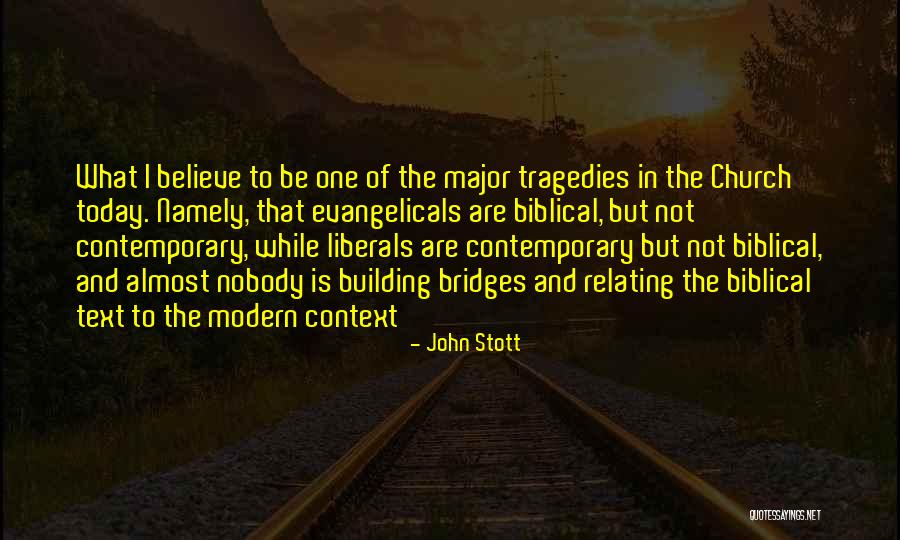 Building Bridges Quotes By John Stott Building Bridges Quotes By John Stott