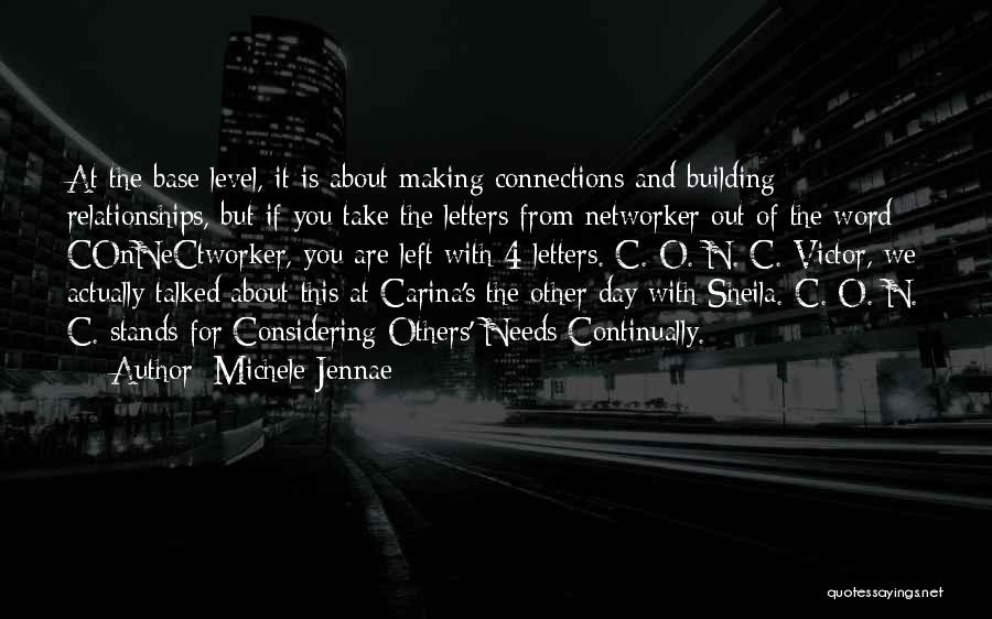 Building Business Relationships Quotes By Michele Jennae