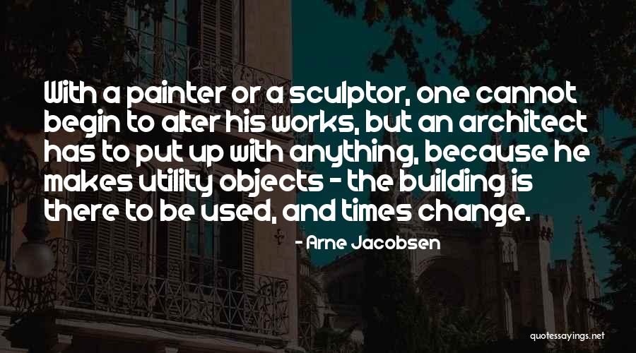 Building Change Quotes By Arne Jacobsen Building Change Quotes By Arne Jacobsen
