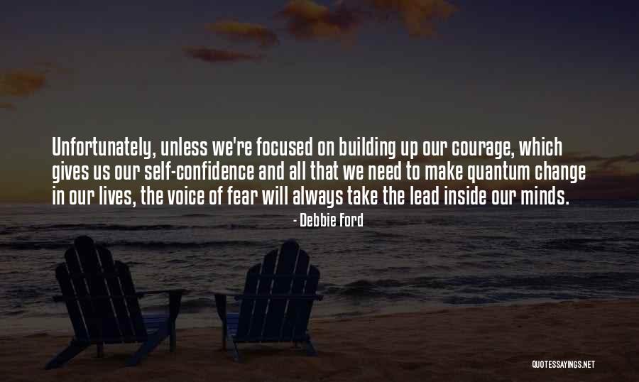 Building Change Quotes By Debbie Ford Building Change Quotes By Debbie Ford