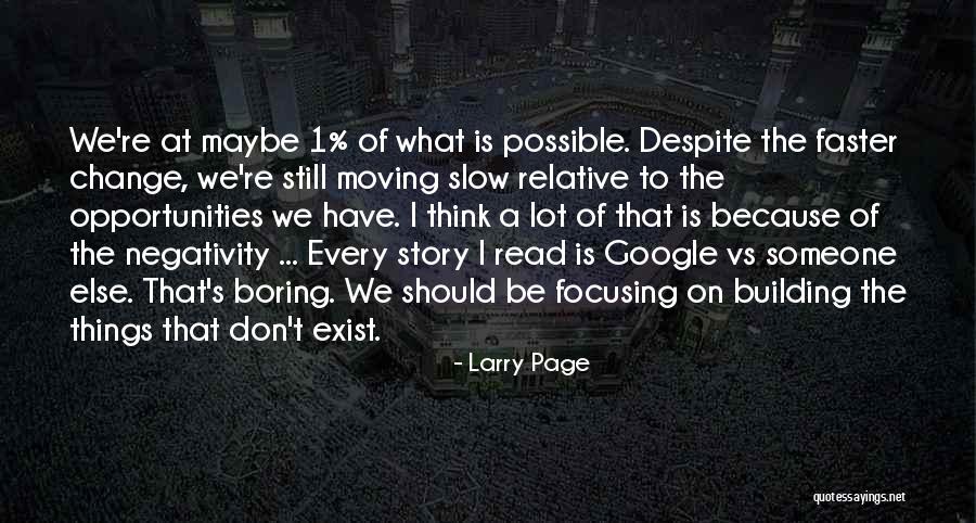 Building Change Quotes By Larry Page Building Change Quotes By Larry Page