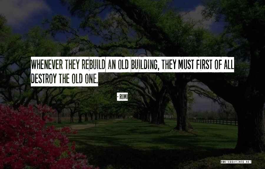 Building Change Quotes By Rumi Building Change Quotes By Rumi
