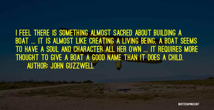 Building Character Quotes By John Guzzwell