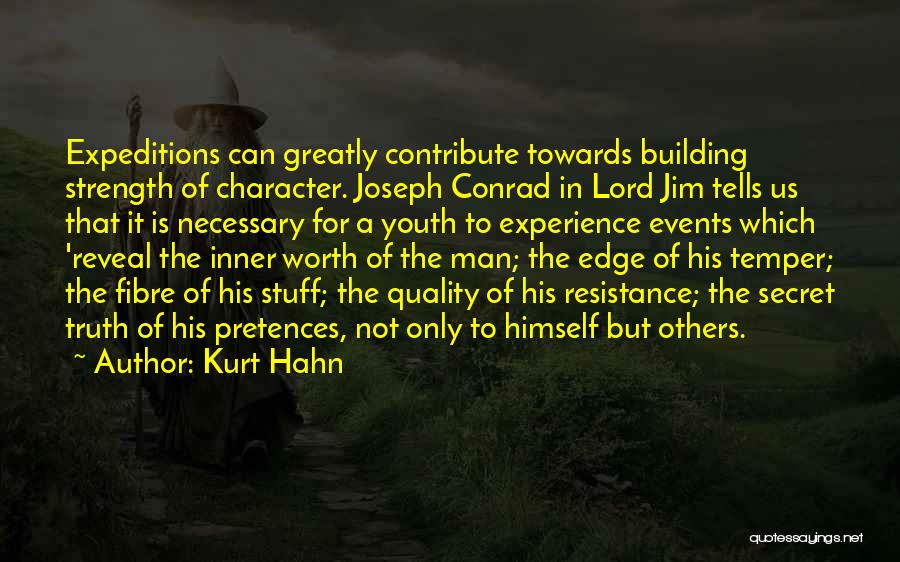 Building Character Quotes By Kurt Hahn