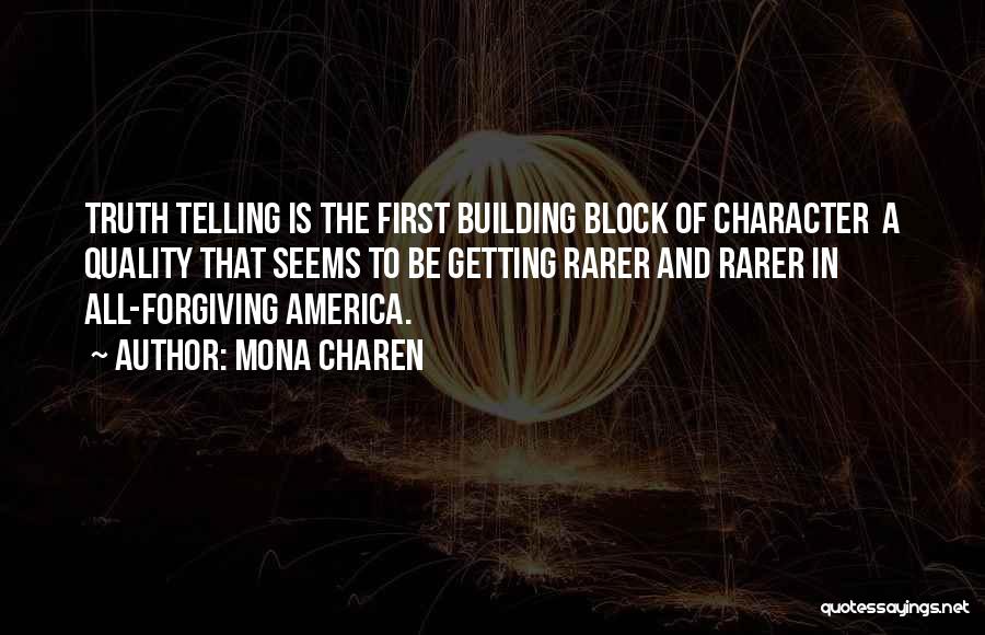 Building Character Quotes By Mona Charen