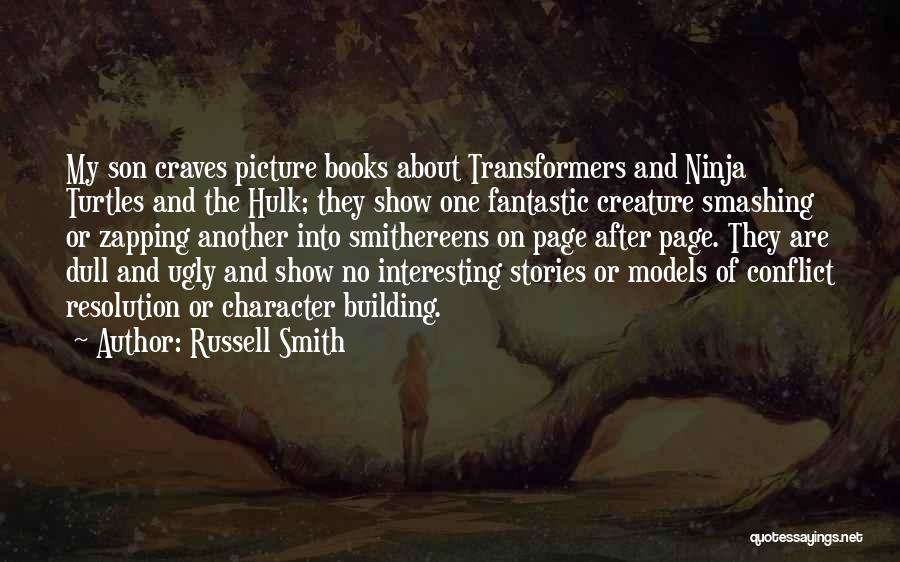 Building Character Quotes By Russell Smith