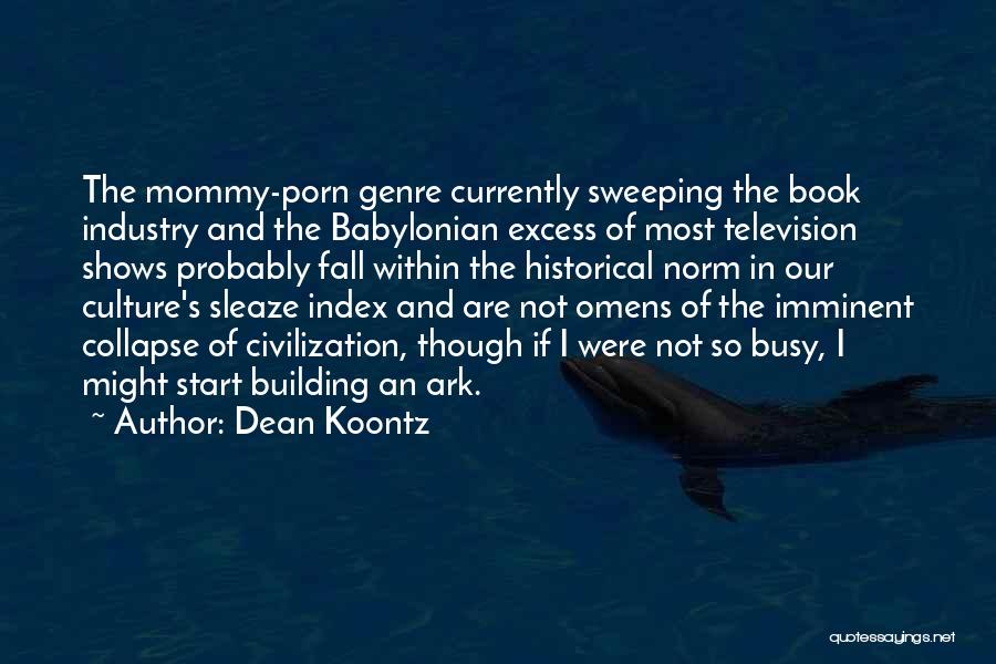 Building Collapse Quotes By Dean Koontz