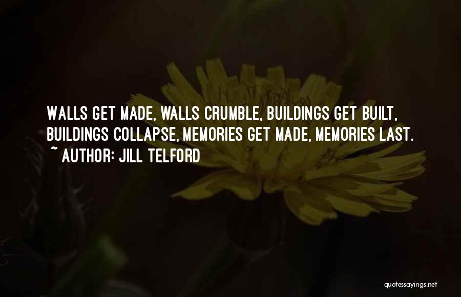 Building Collapse Quotes By Jill Telford