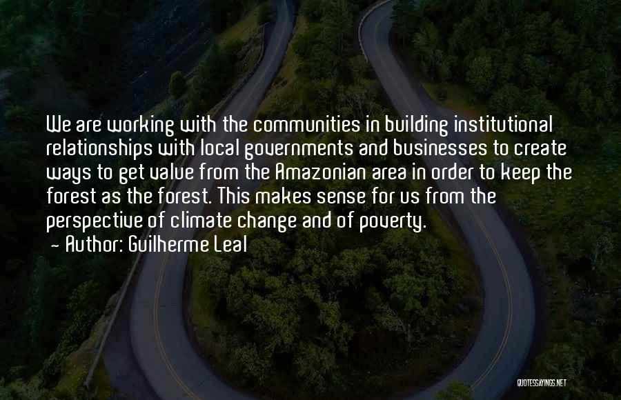 Building Communities Quotes By Guilherme Leal