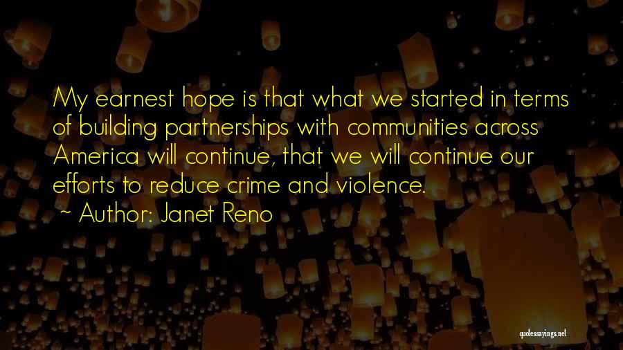 Building Communities Quotes By Janet Reno