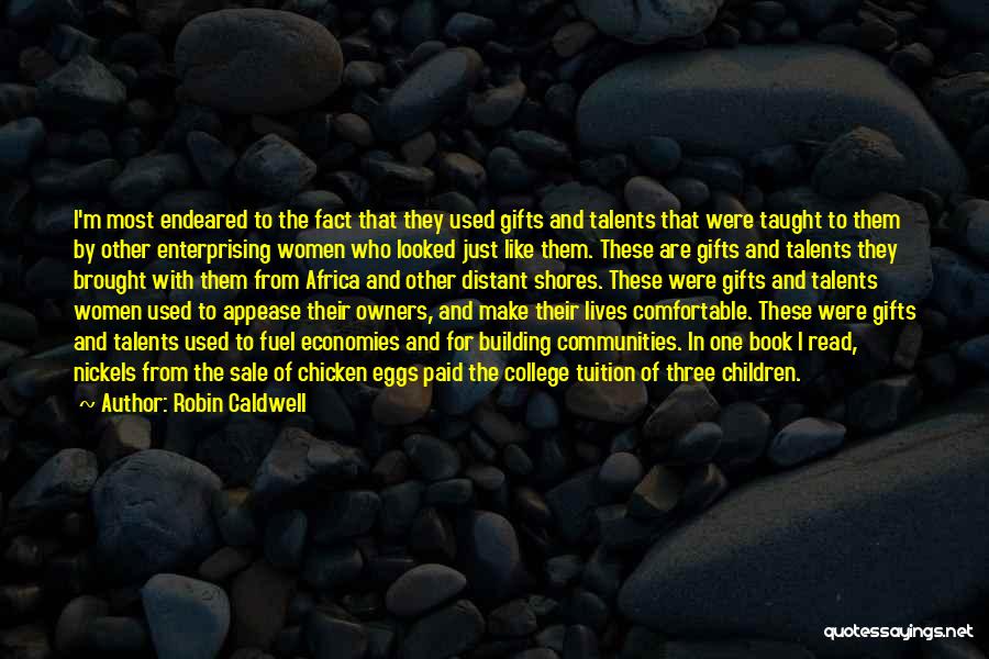 Building Communities Quotes By Robin Caldwell