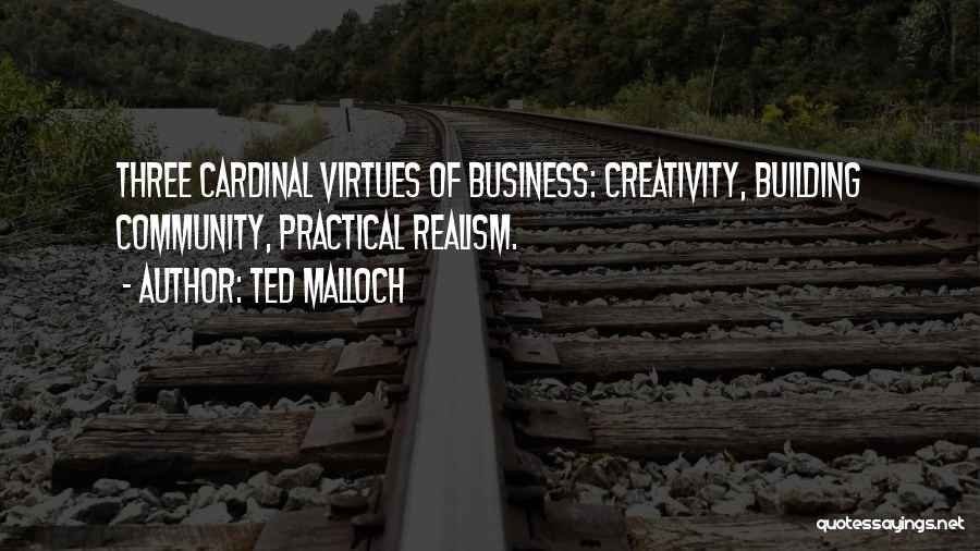 Building Community Quotes By Ted Malloch