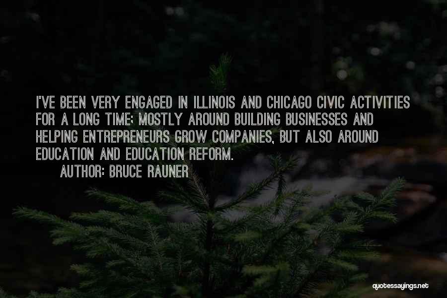 Building Companies Quotes By Bruce Rauner