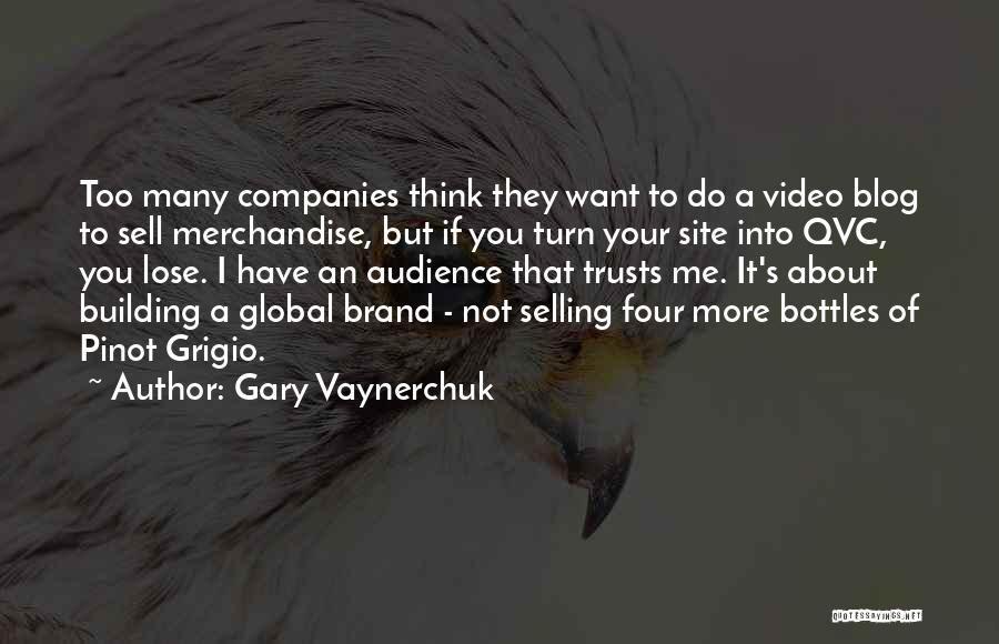 Building Companies Quotes By Gary Vaynerchuk